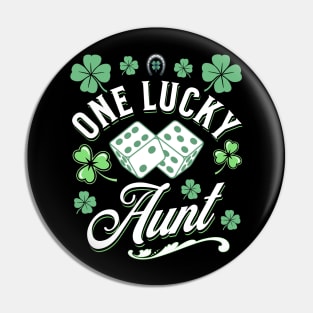 One Lucky Aunt St Patricks Day Clover Irish Dice Green Pin