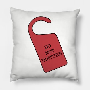 Do Not Disturb DOOR SIGN Pillow