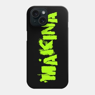 Makina Phone Case