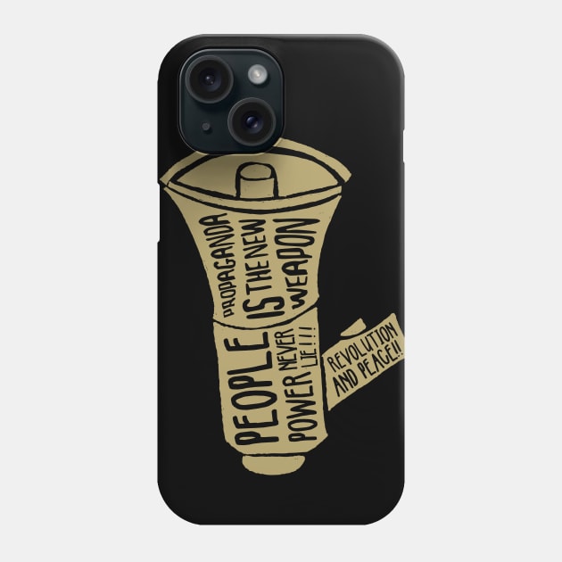 Propaganda is the New Weapon Phone Case by RadCoolguy