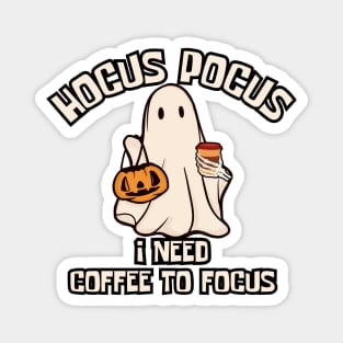 Hocus Pocus I Need Coffee to Focus Magnet