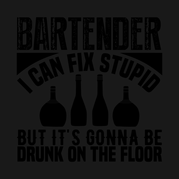 Discover Bartender I Can Fix - Bartender Funny Bartender Funny Bar Alc - T-Shirt