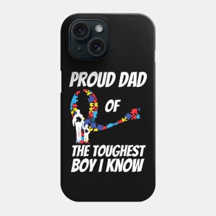 Proud Dad Of The Toughest Boy I Know Phone Case