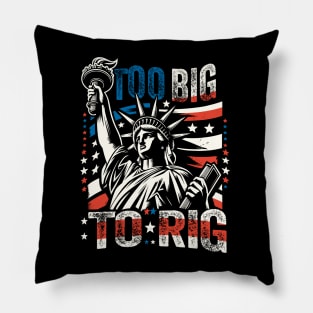 Trump 2024 - TOO BIG TO RIG - Funny Trump Quote US Election Pillow