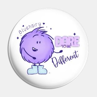 Dare to be different Pin