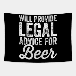 Will provide legal advice for beer Tapestry