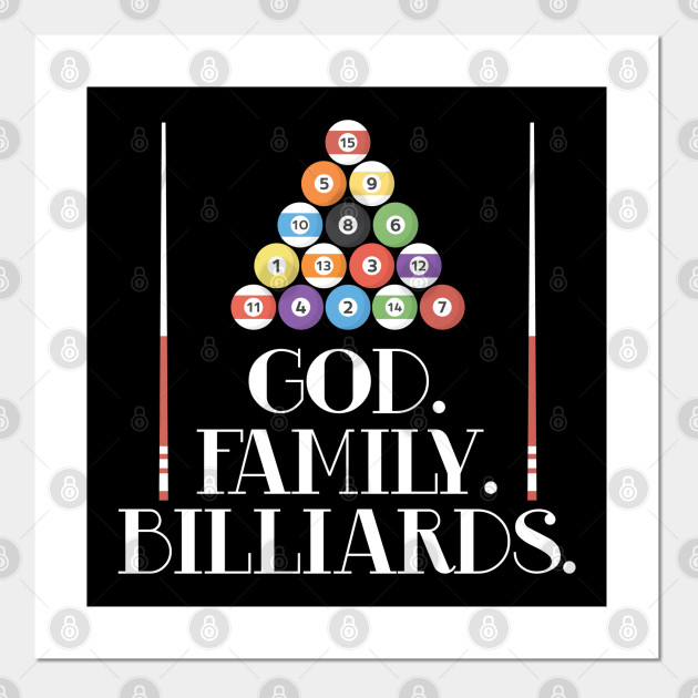 God Family Billiards Pool Player Billiards Posters And Art Prints Teepublic Uk