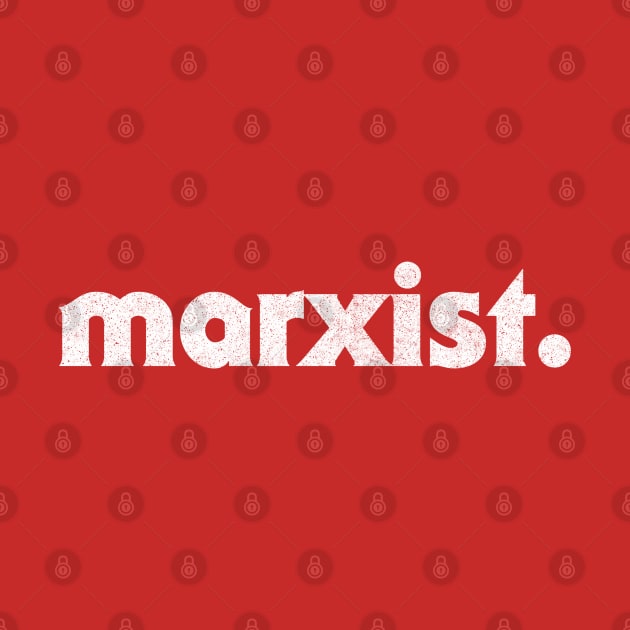 Marxist /// Retro Faded Style Typography Design by DankFutura