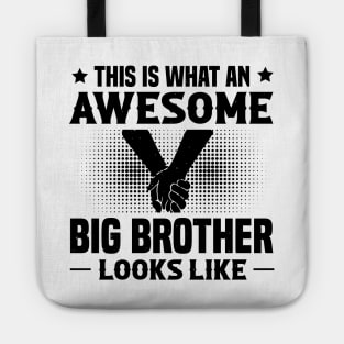 This Is What An Awesome Big Brother Looks Like Tote