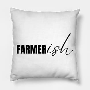 Farmerish-Farmer Gifts Pillow