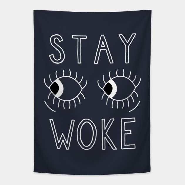 Stay Woke Tapestry by KirstyFinnigan