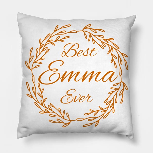 BEST EMMA EVER Pillow by rodmendonca