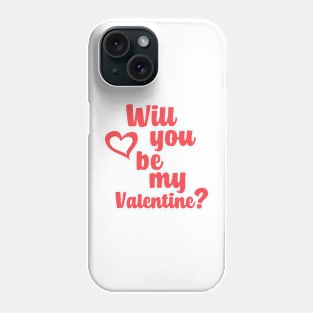 WILL YOU BE MY VALENTINE? #valentine #valentinesday #love #red #heart #minimal #design #kirovair #home #decor Phone Case