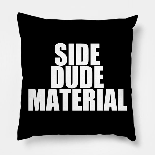 Side Dude Material Pillow by Future Emperor