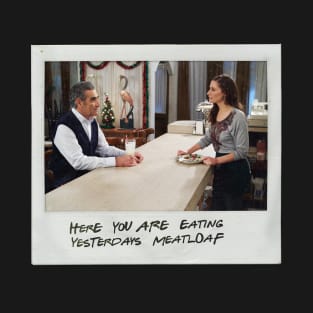 Schitt's Creek Instant Photo: Johnny Twyla - Here You Are Eating Yesterdays Meatloaf T-Shirt