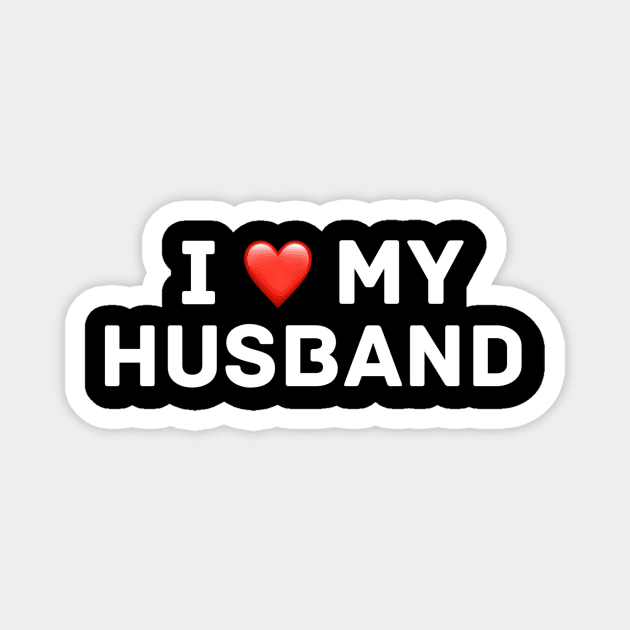 I love my husband Magnet by Coolsville