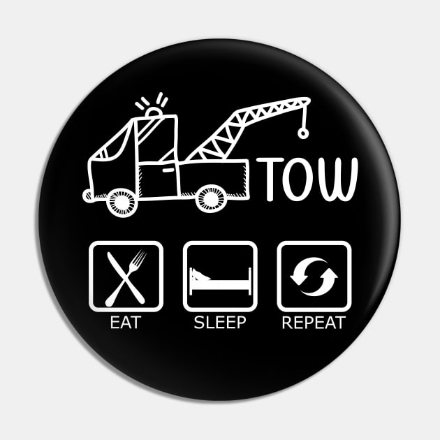 Tow - Eat Sleep Repeat Pin by KC Happy Shop