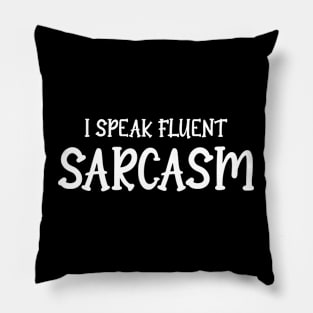 Mastering Fluent Sarcasm: A Wit's Delight Pillow