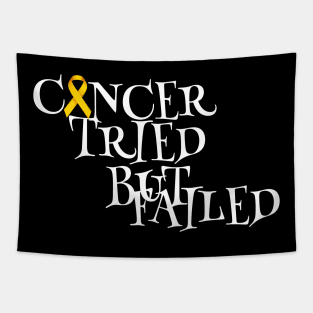 Cancer tried but failed Tapestry