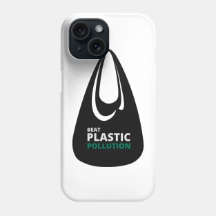 'Beat Plastic Pollution' Environment Awareness Shirt Phone Case