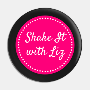 Shake It with Liz Pin