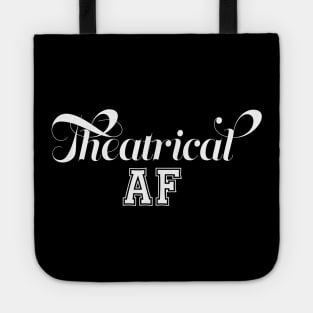 Theatrical as... Tote