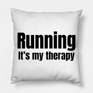 Running It's My Therapy Pillow