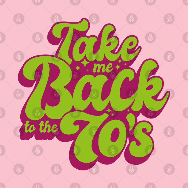 Discover Take me back to the 70's - 70s - T-Shirt