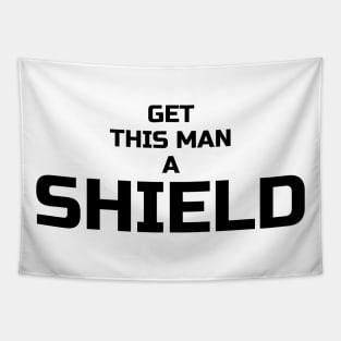 Get this man a shield Tapestry