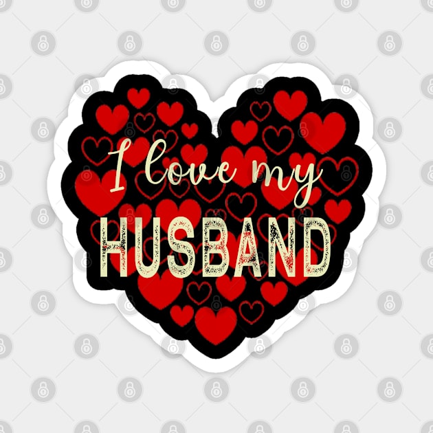 I Love My Husband Magnet by tropicalteesshop