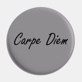 Carpe Diem Pin