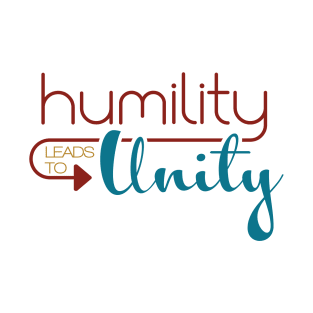 Humility Leads to Unity T-Shirt