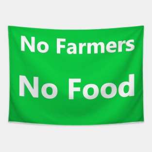 No Farmers No Food Tapestry