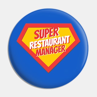 Restaurant Manager Gifts | Super Restaurant Manager Pin