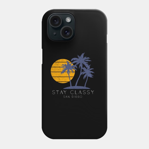 Stay Classy San Diego Phone Case by BodinStreet