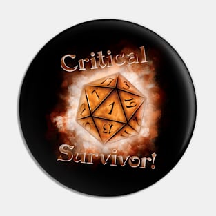 Critical Survivor! Pin