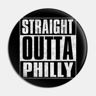 Straight Outta Philly Pin