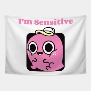 I'm Sensitive Tapestry