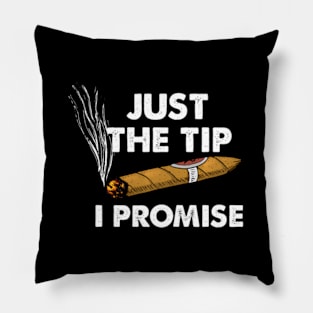 Just The Tip Cigar Smoker ny Cigar Smoking Pillow