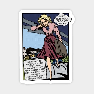 Comic Woman Tries To Run Away From Her Problems Magnet