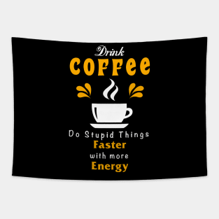 Drink Coffee Tapestry