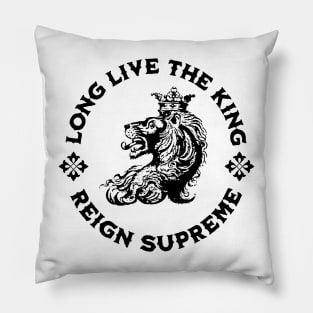 Long live the King Black Pillow