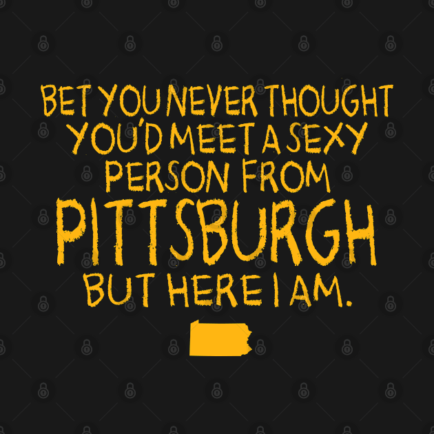 SEXY PITTSBURGH by LILNAYSHUNZ