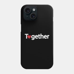 Together artistic text design Phone Case