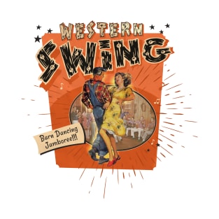 Western Swing. Barn Dancing Jamboree! T-Shirt