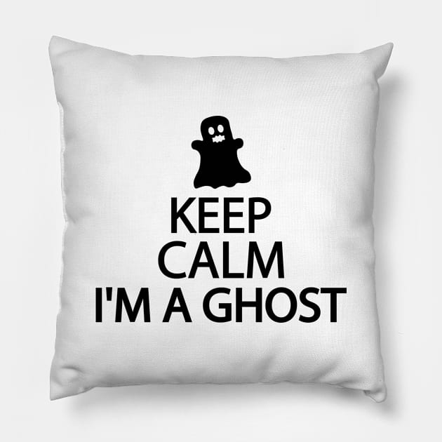 Keep calm I'm a ghost Pillow by It'sMyTime