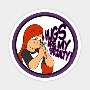 Lauren - Hugs Are My Specialty! Magnet