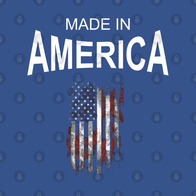 Discover Made In America - America - T-Shirt