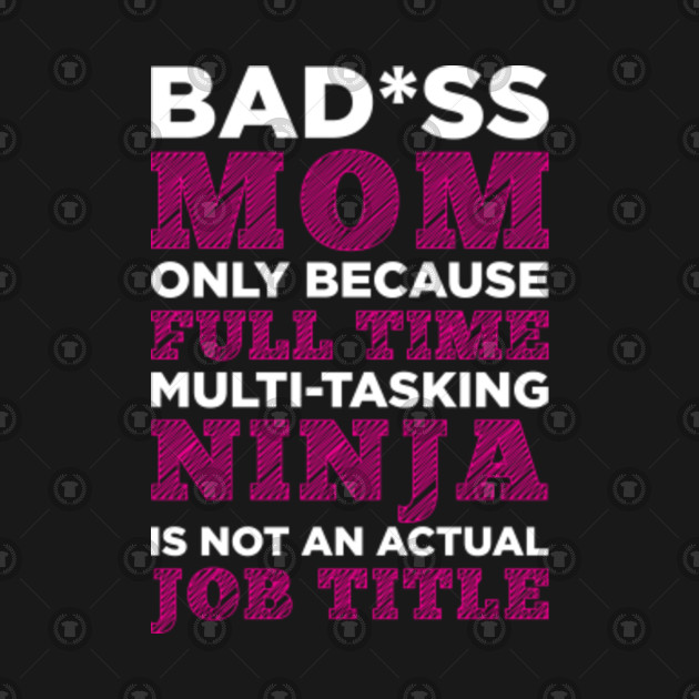bad ass mom Bad ass mom