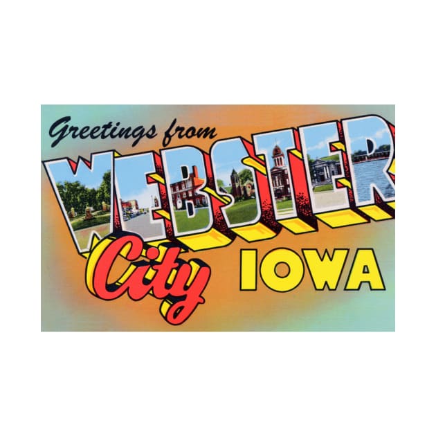 Greetings from Webster City, Iowa - Vintage Large Letter Postcard by Naves